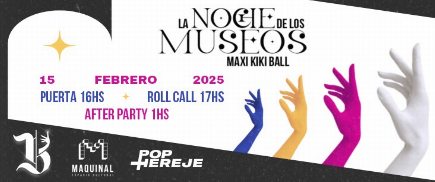 La Noche de los Museos Maxi Kiki Ball + AfterParty x PopHere